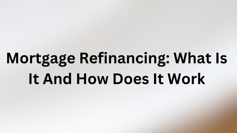 Mortgage Refinancing Loans